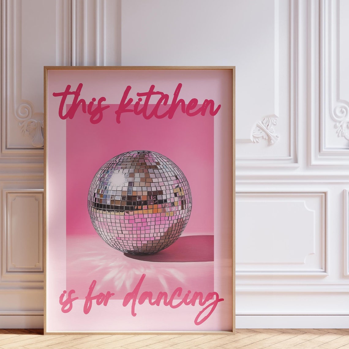 This Kitchen Is for Dancing Disco Ball Pink Fun Quote Wall Poster