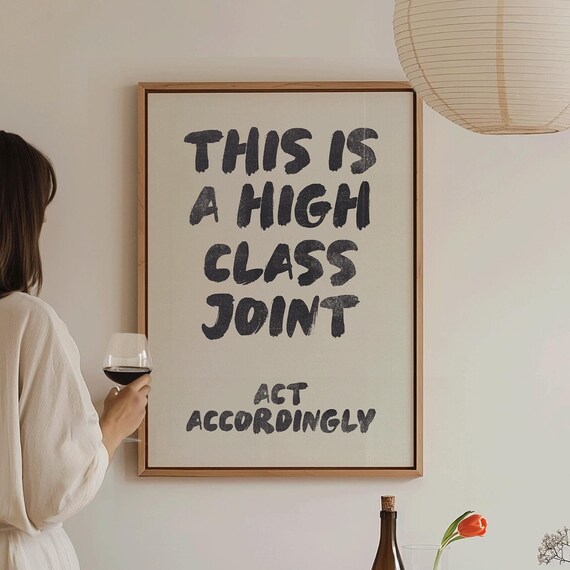 This Is A High Class Joint Retro Minimalist Print Funny Living Room Wall Art Preppy Apartment Decor Funny Wall Decor Neutral Prints