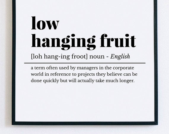 Funny Home Office Poster Office Wall Art Low Hanging Fruit Definition Print Work From Home Art Funny Office Sign Cubicle Decor Wfh