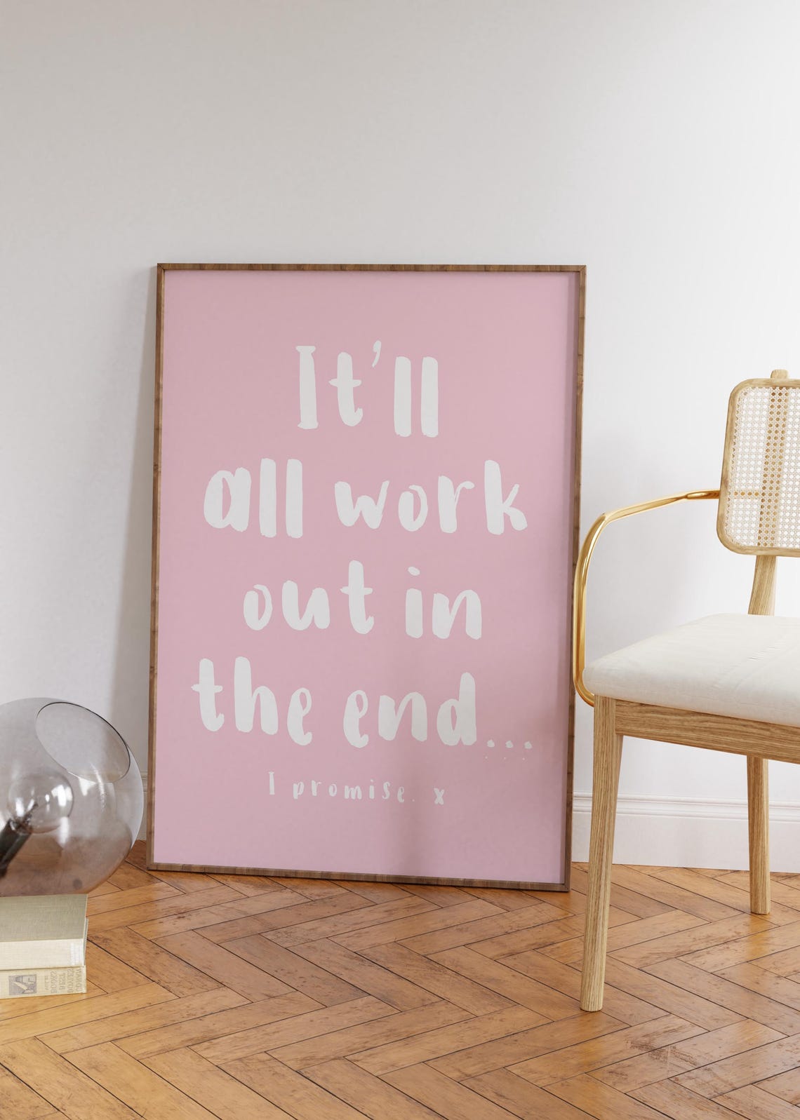 It'll All Work Out in the End Pink Positive Quote Poster for Her Room