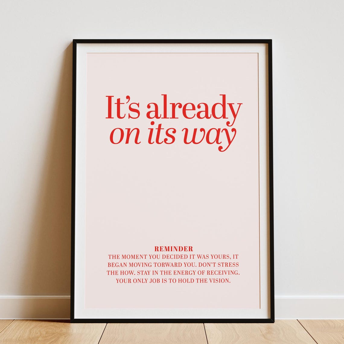 It's Already On Its Way Red Serif Reminder Manifestation Poster