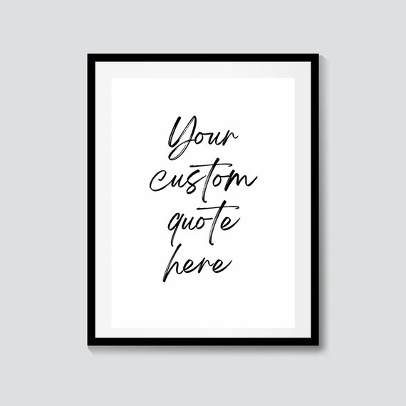 Custom Quote Print, Personalised Typography Art