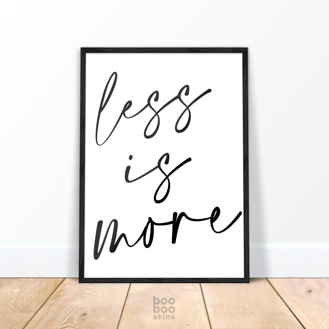 Less Is More Minimalist Typography Quote Poster