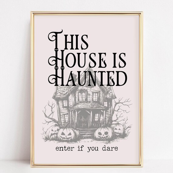This House Is Haunted Enter If You Dare Haunted House Halloween Poster