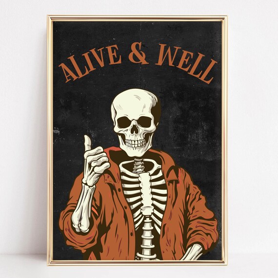 Alive And Well Cool Skeleton In Jacket Retro Halloween Art Poster