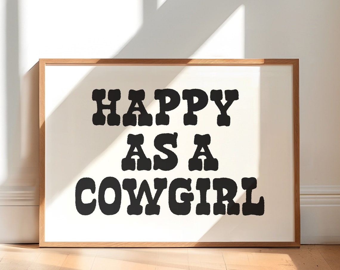 Black And White Cowgirl Wall Art Trendy Western Wall Art Happy As A Cowgirl Cowgirl Quote Print Girls Retro Poster Vintage Cowgirl