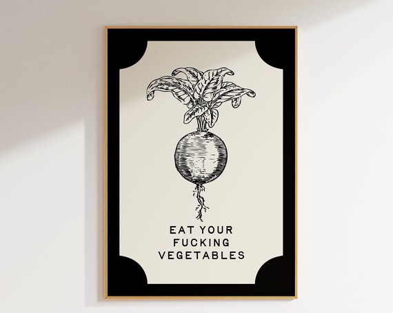 Funny Kitchen Decor Eat Your Veggies Print Rude Kitchen Wall Art Black White A80