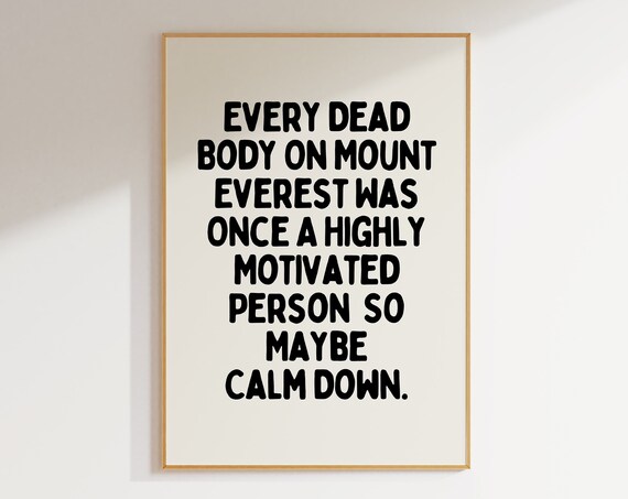 Funny Motivational Quote Print Office Decor Inspirational Wall Art Black And White Poster Print A130
