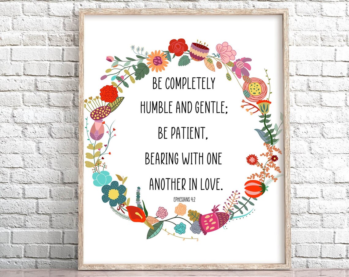 Be Completely Humble And Gentle Ephesians 4:2 Floral Wreath Verse Poster - Image 8