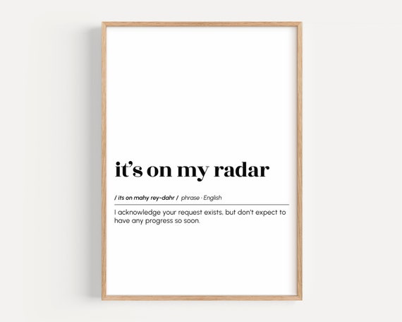 Its On My Radar Funny Office Poster Print