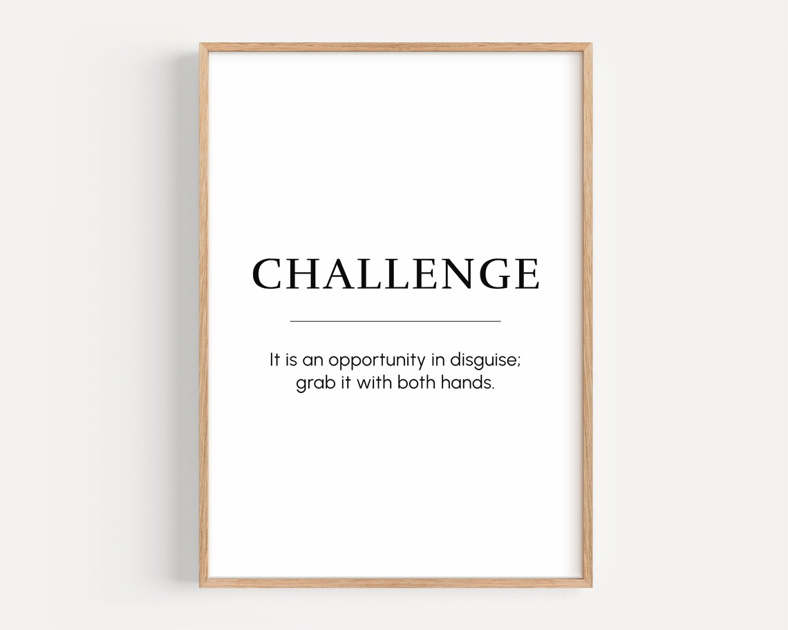 Motivational Wall Art Challenge Inspirational Quote Print Poster Gift For Entrepreneur Office Decor