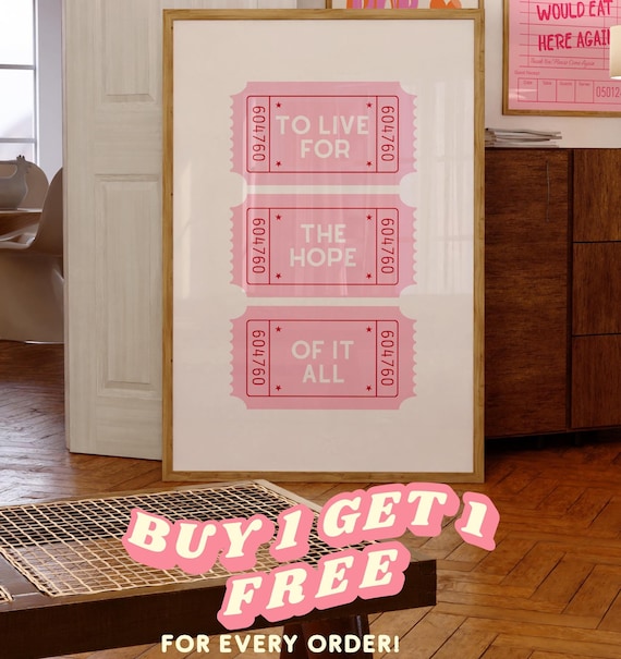 To Live For The Hope Of It All Pink Ticket Stub Concert Quote Poster