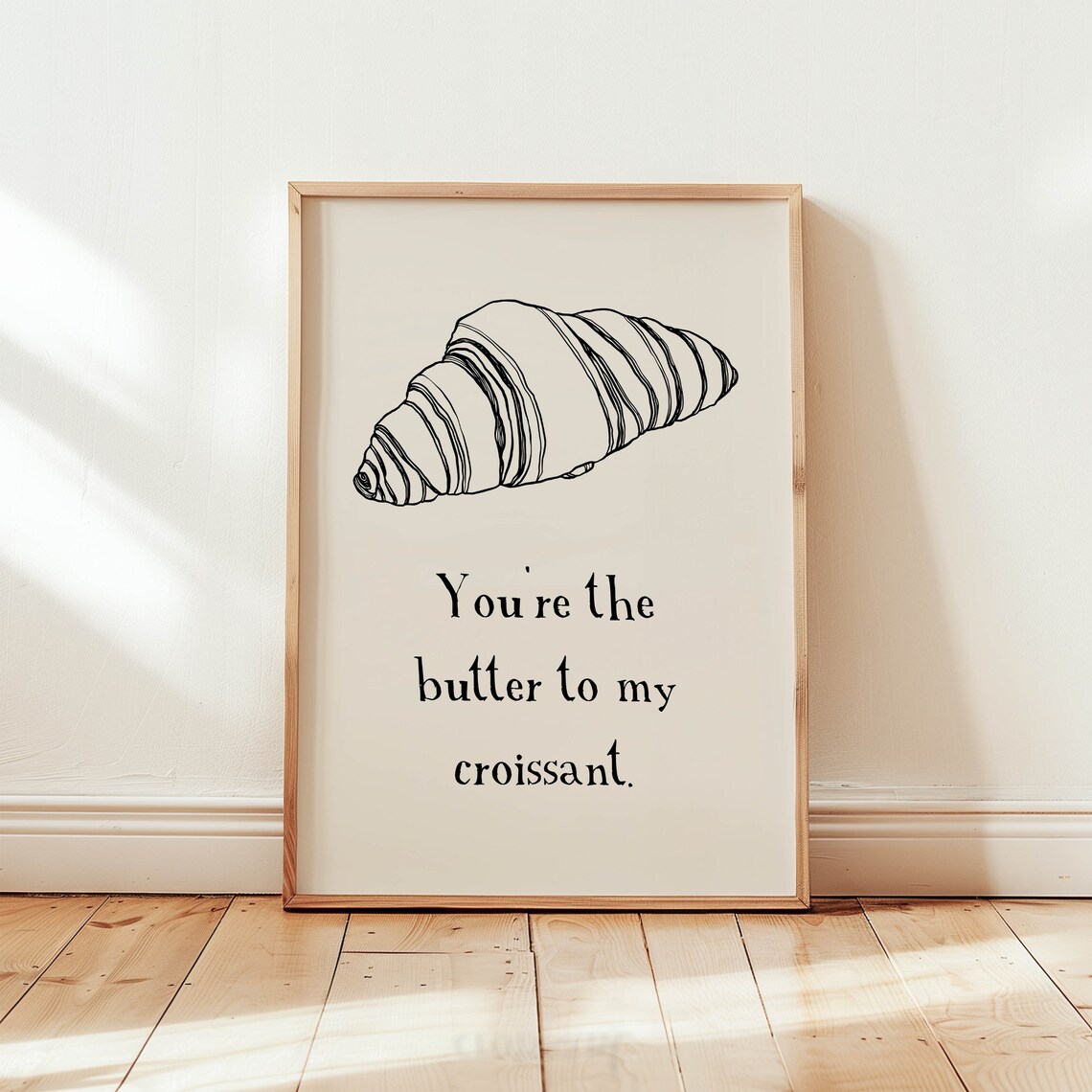Youre The Butter To My Croissant Sketch French Bakery Quote Poster - Image 2
