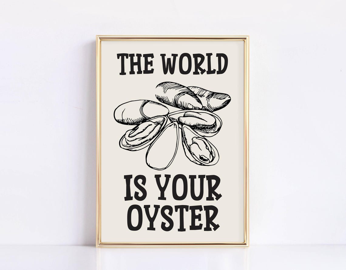 The World Is Your Oyster Black Seafood Kitchen Kitchen Decor Poster