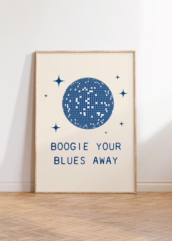 Disco Ball Print Retro Blue Wall Art Boogie Your Blues Away 70s Decor Poster Indie Room Positive Quote