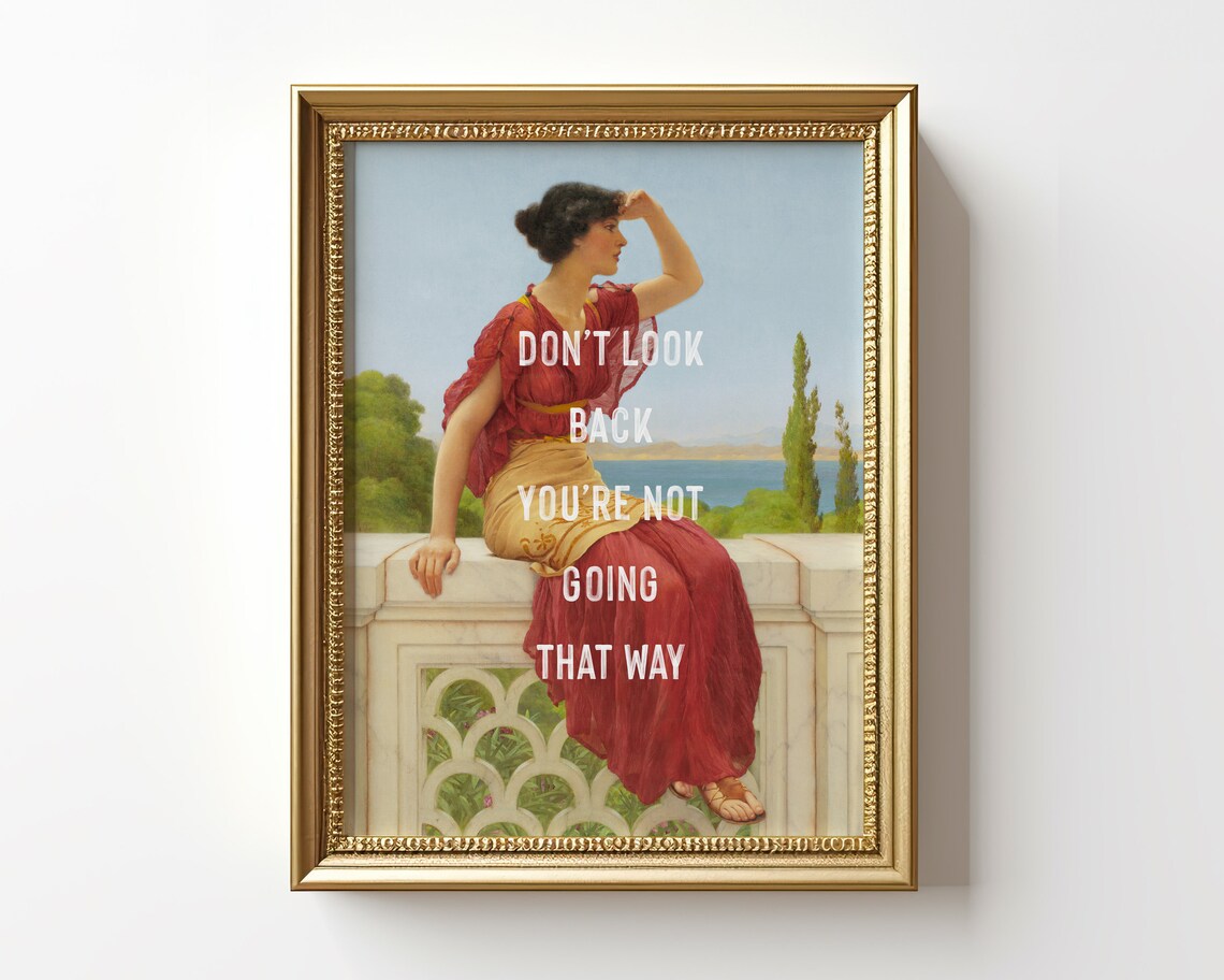 Dont Look Back Youre Not Going That Way Quote On Vintage Painting Wall Art