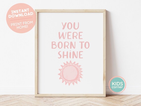 You Were Born to Shine Pink Sun Kids Encouragement Nursery Poster