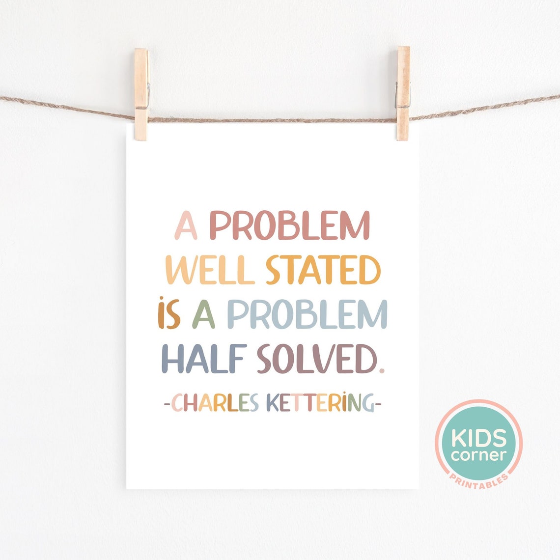 A Problem Well Stated Is A Problem Half Solved Kettering Poster - Image 2
