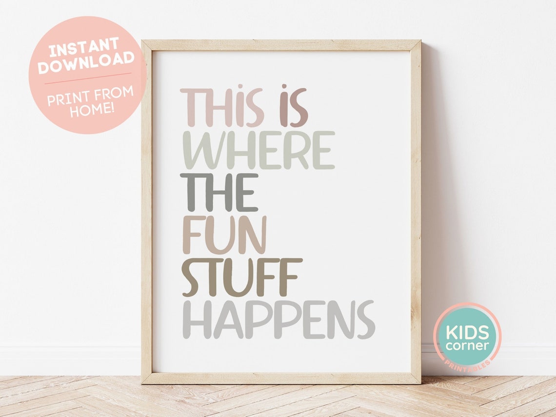 This Is Where the Fun Stuff Happens Earthy Playroom Quote Poster