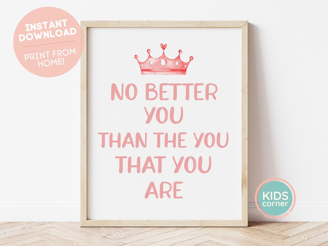 No Better You Than The You That You Are Pink Watercolor Crown Poster