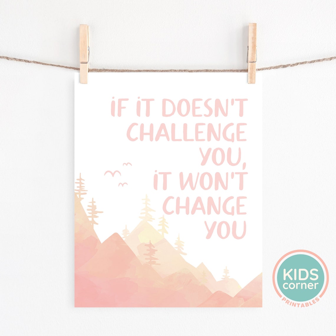 If It Doesnt Challenge You It Wont Change You Mountain Poster - Image 2