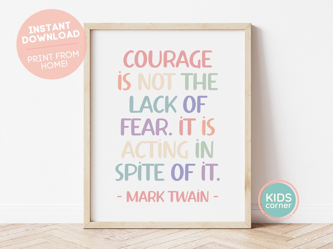 Mark Twain Courage Is Not The Lack Of Fear Rainbow Quote Poster
