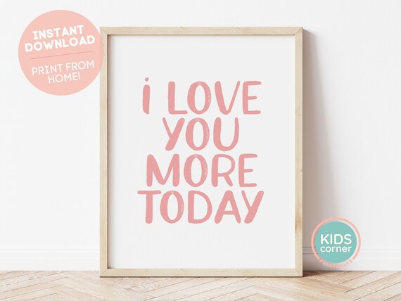 I Love You More Today Blush Pink Nursery Love Baby Room Poster