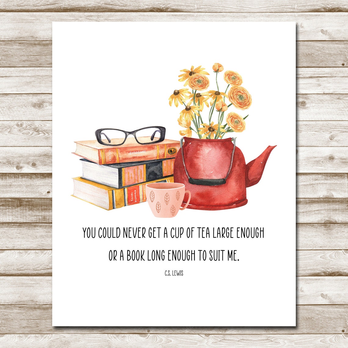 C S Lewis Tea and Books Quote Watercolor Reader Gift Wall Poster - Image 4