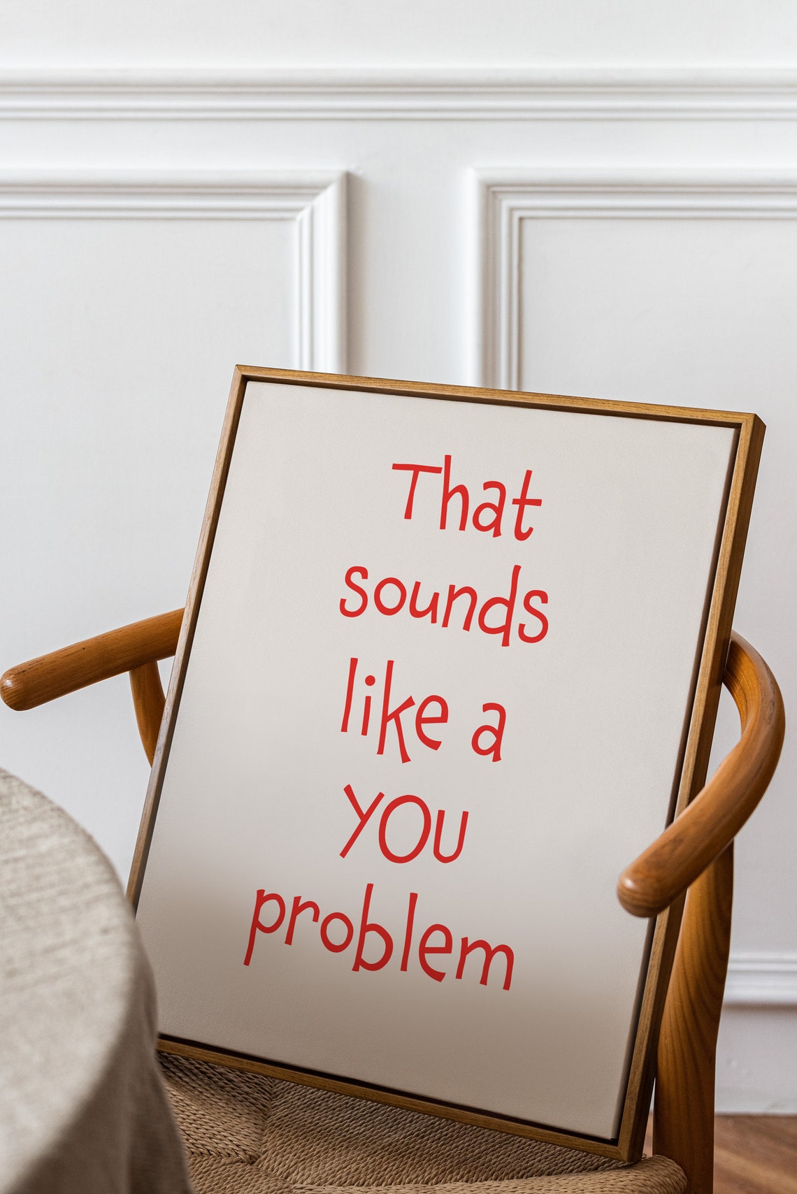 Funny Red Handwritten That Sounds Like A You Problem Quote Poster - Image 2