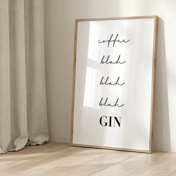 Poster Coffee Gin Blah Typo Black And White Wall Art Typography Print Picture Kitchen