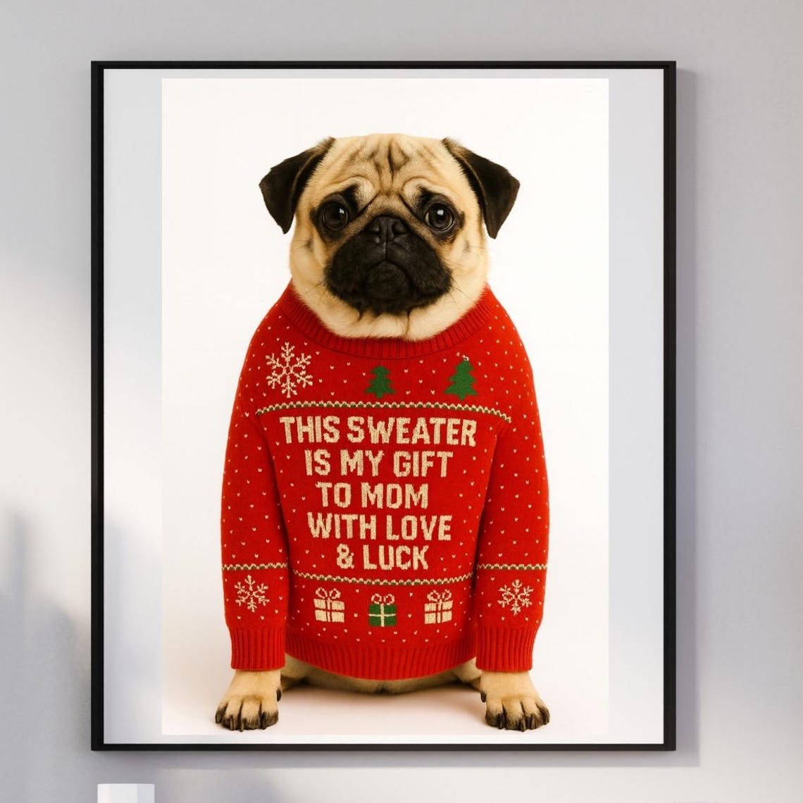 Fawn Pug Christmas Poster Red Sweater Gift To Mom Love Luck Quote