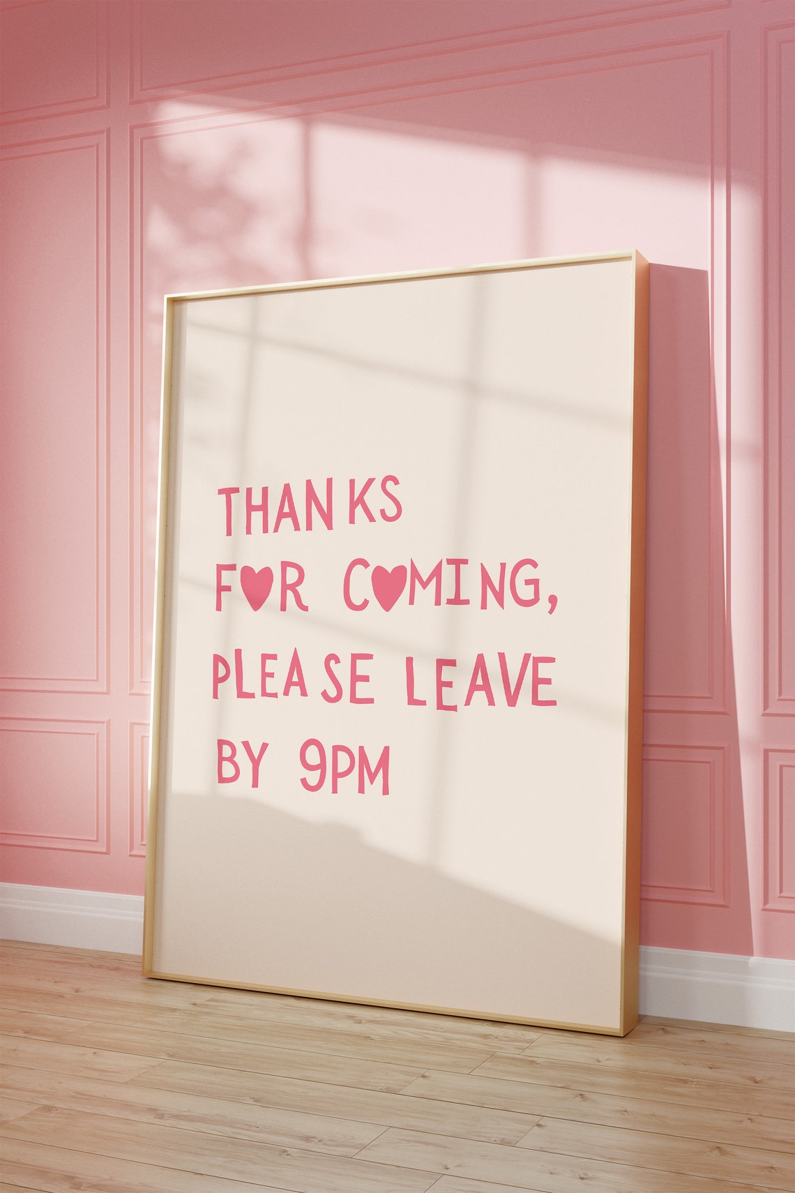 Thanks for Coming Please Leave by 9PM Funny Pink Quote Poster - Image 2