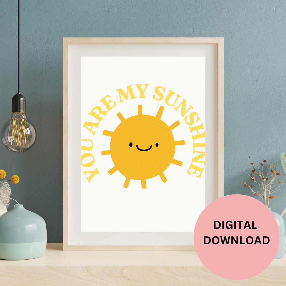 You Are My Sunshine Big Yellow Smiling Sun Cheerful Kids Nursery Poster