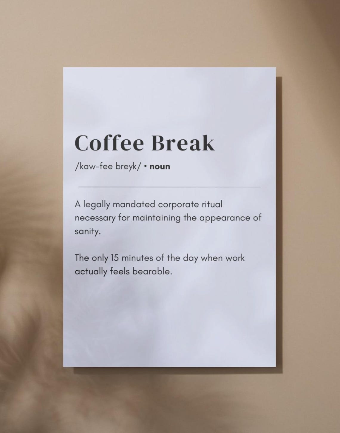 Coffee Break Definition Dictionary Art Funny Office Decor Coffee Lover Gift Oddly Relatable Quote Wall Art - Image 3