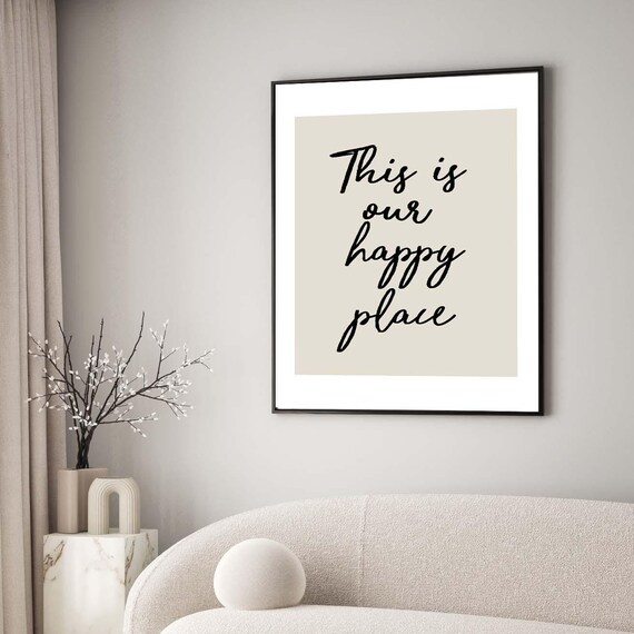 This Is Our Happy Place Script Typography Inspirational Quote Poster