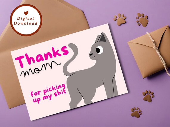 Funny Thanks Mom Cat Mother's Day Card Gray Kitty Poop Poster