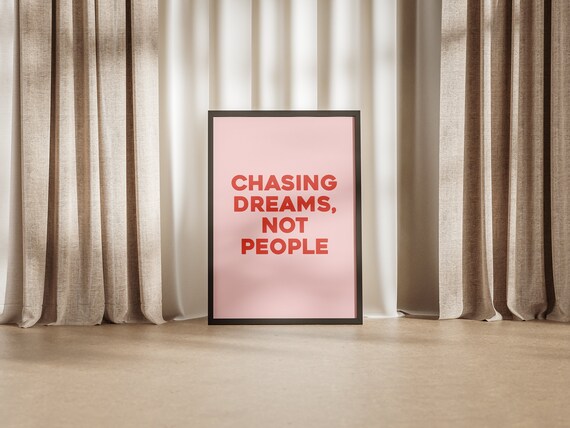 Chasing Dreams Not People Motivational Quote Poster Red on Pink Minimalist