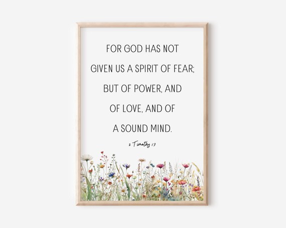 2 Timothy 17 For God Has Not Given Us A Spirit Of Fear Bible Verse Wall Art Scripture Print Watercolor Wildflowers Christian