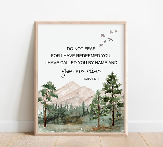 Isaiah 431 Do Not Fear For I Have Redeemed You Bible Verse Wall Art Scripture Print Christian Gift Men Watercolor Mountains Forest