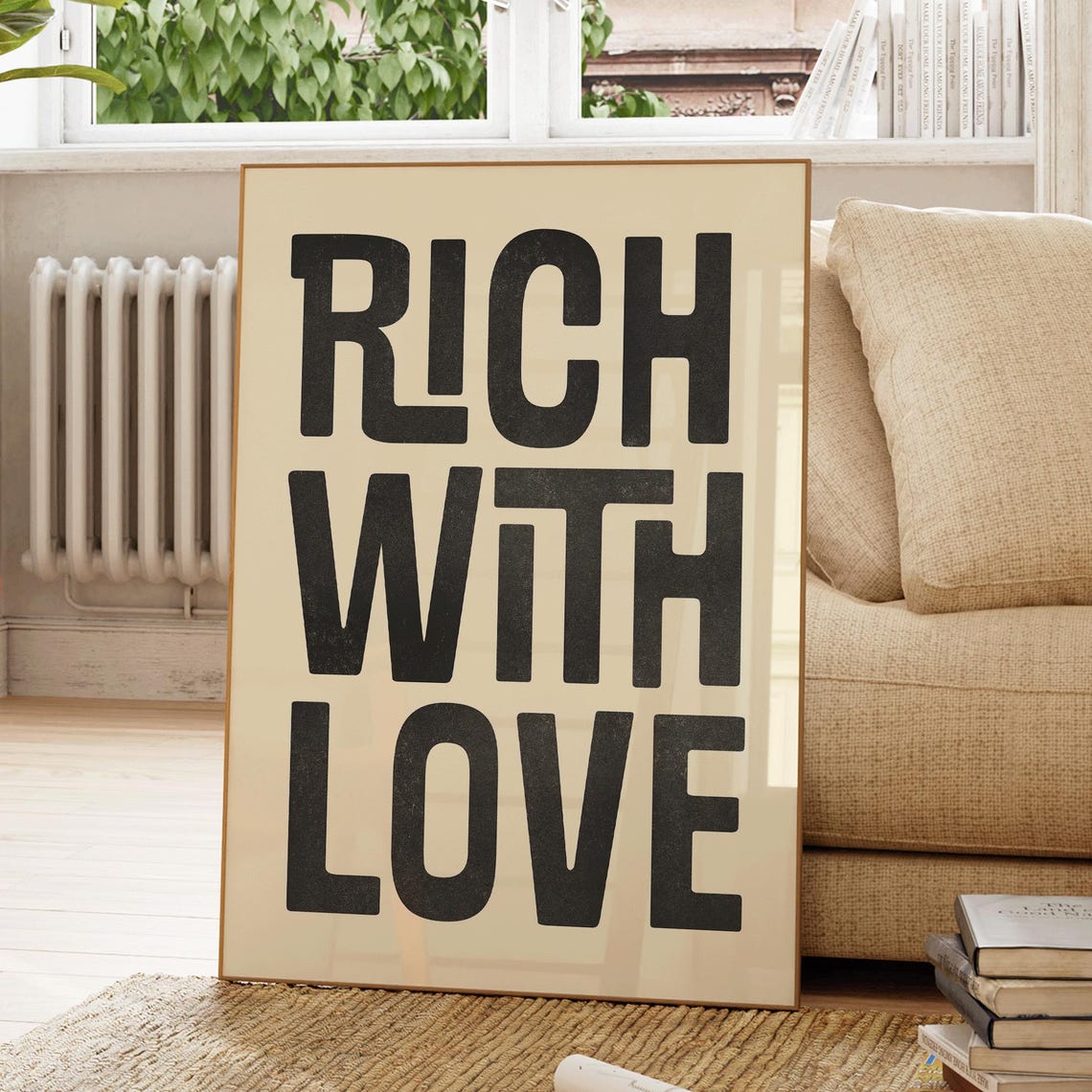 Rich With Love Bold Black Typography Quote Modern Wall Poster