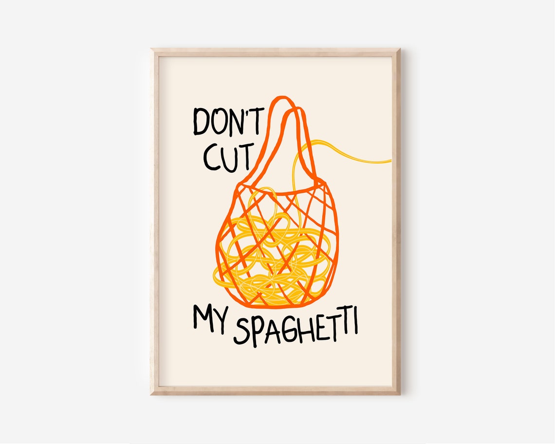Don't Cut My Spaghetti Funny Orange Grocery Bag Pasta Quote Poster - Image 2
