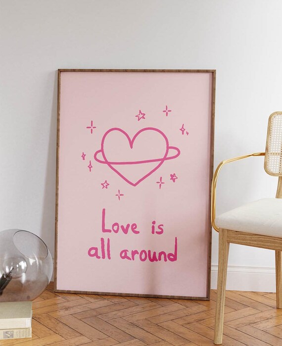 Preppy Cute Pink Wall Art Print Love Is All Around Minimalist Poster Retro Love Quote Eclectic Funky Wall Prints Trendy Indie Home Decor