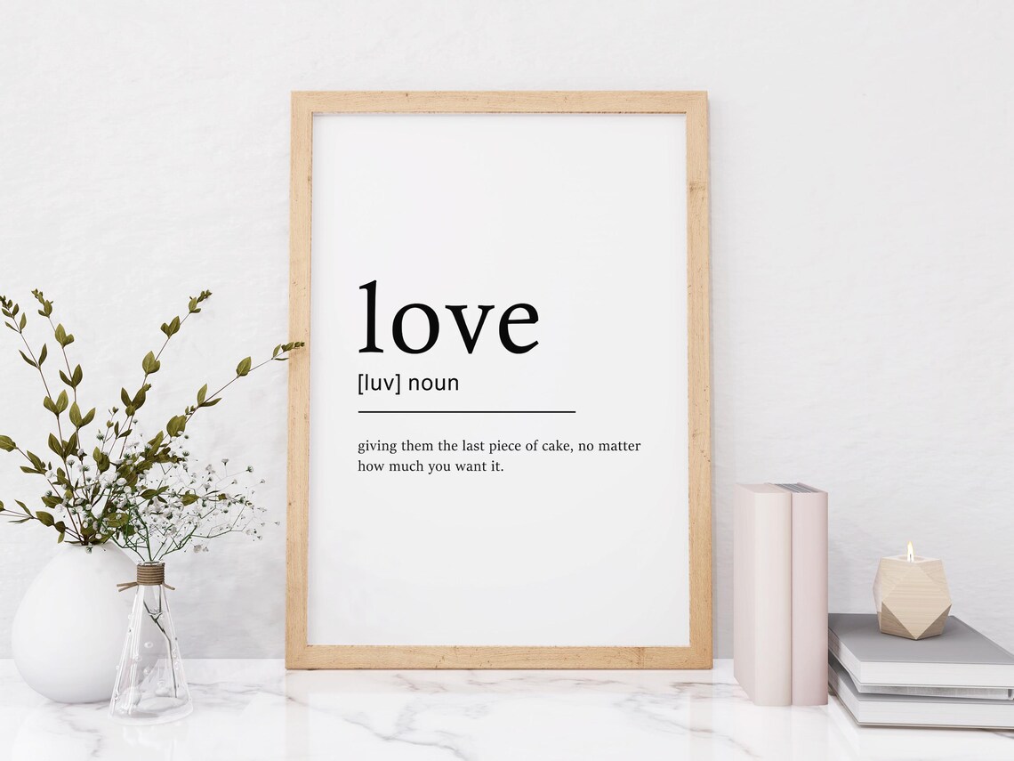 Love Definition Last Piece Of Cake Funny Typography Gift Poster