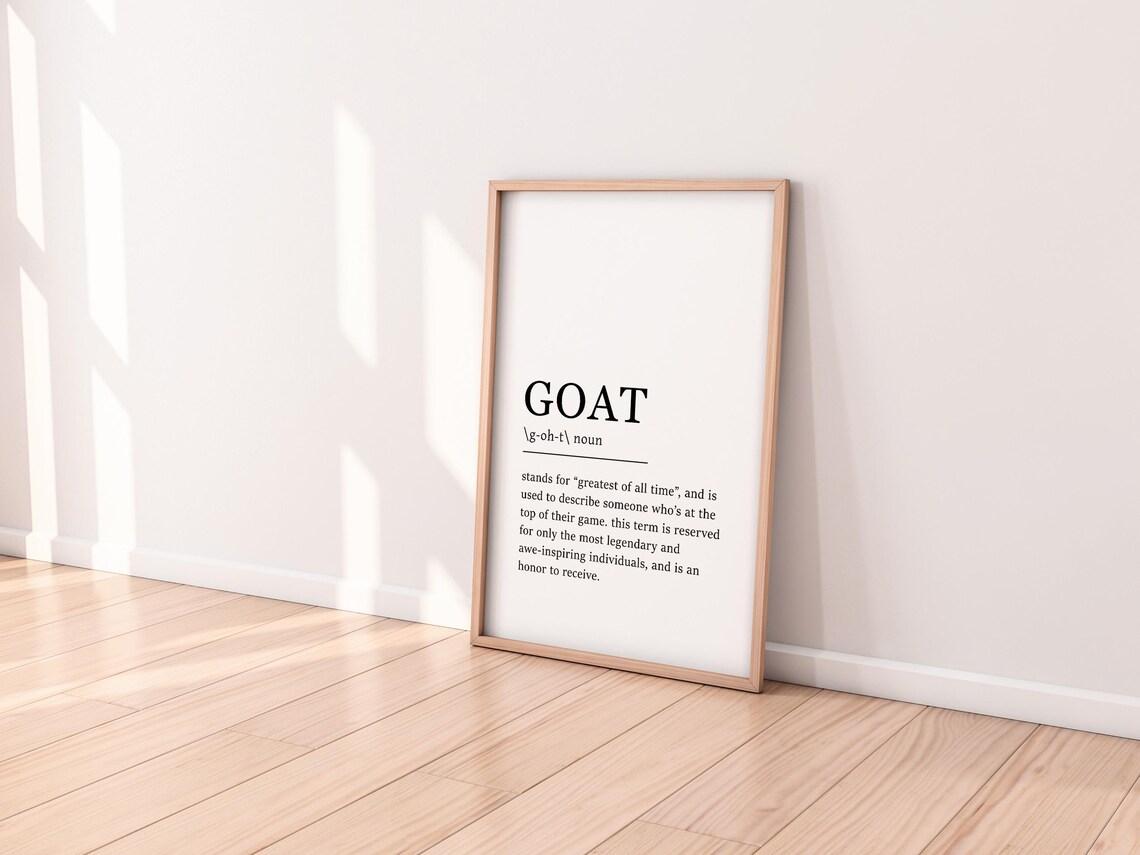 GOAT Definition Greatest Of All Time Legend Dictionary Quote Poster - Image 8