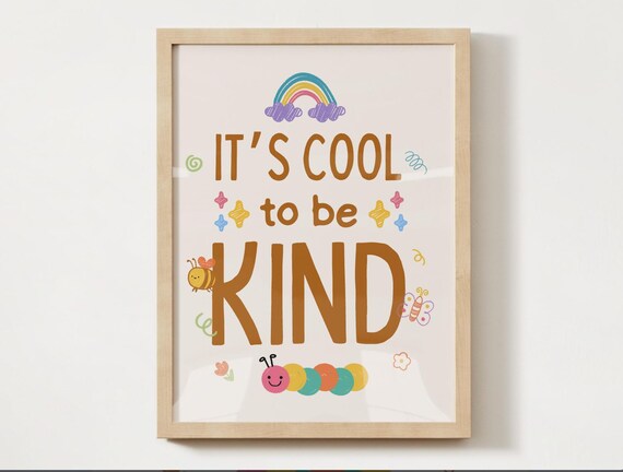 Its Cool to Be Kind Kids Classroom Anti Bullying Quote Poster