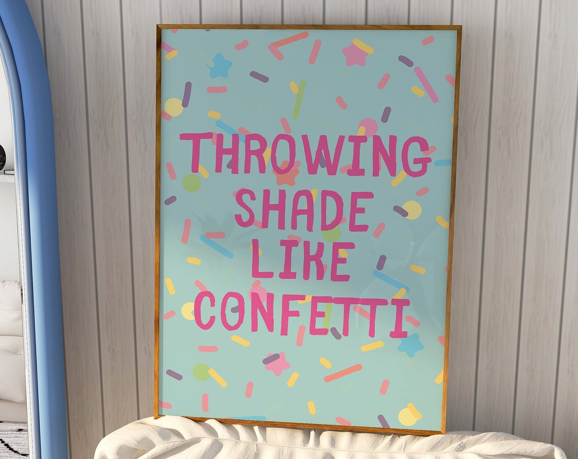 Throwing Shade Like Confetti Hot Pink Confetti Sprinkle Poster
