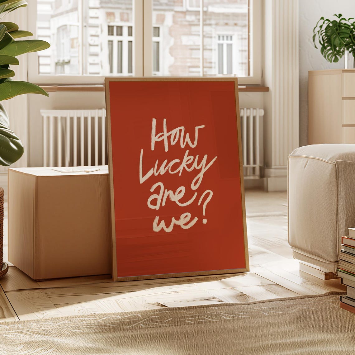 How Lucky Are We Burnt Orange Hand Lettered Quote Wall Poster