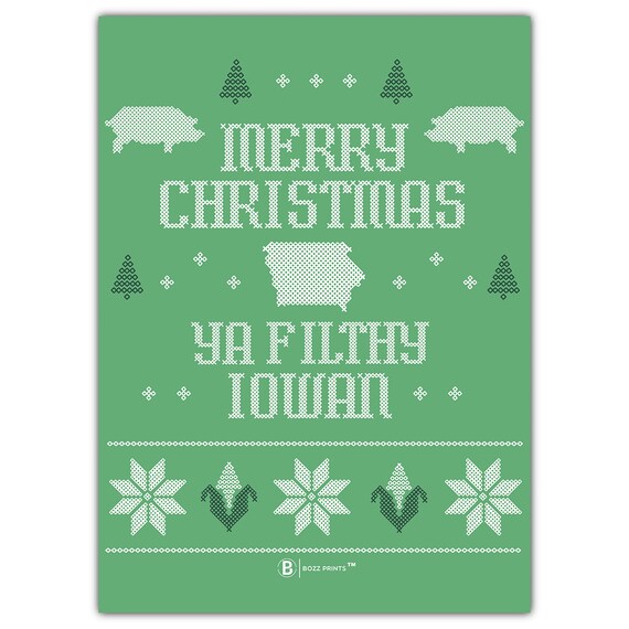 Merry Christmas Ya Filthy Iowan Sweater Style Funny Holiday Poster