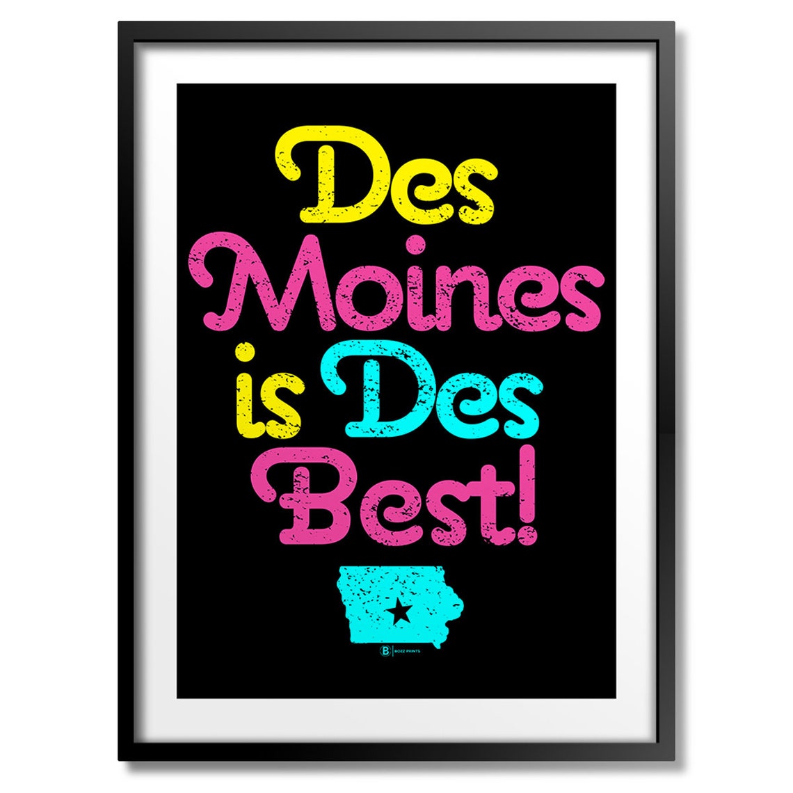 Des Moines Is Des Best Retro Typography City Pride Quote Poster