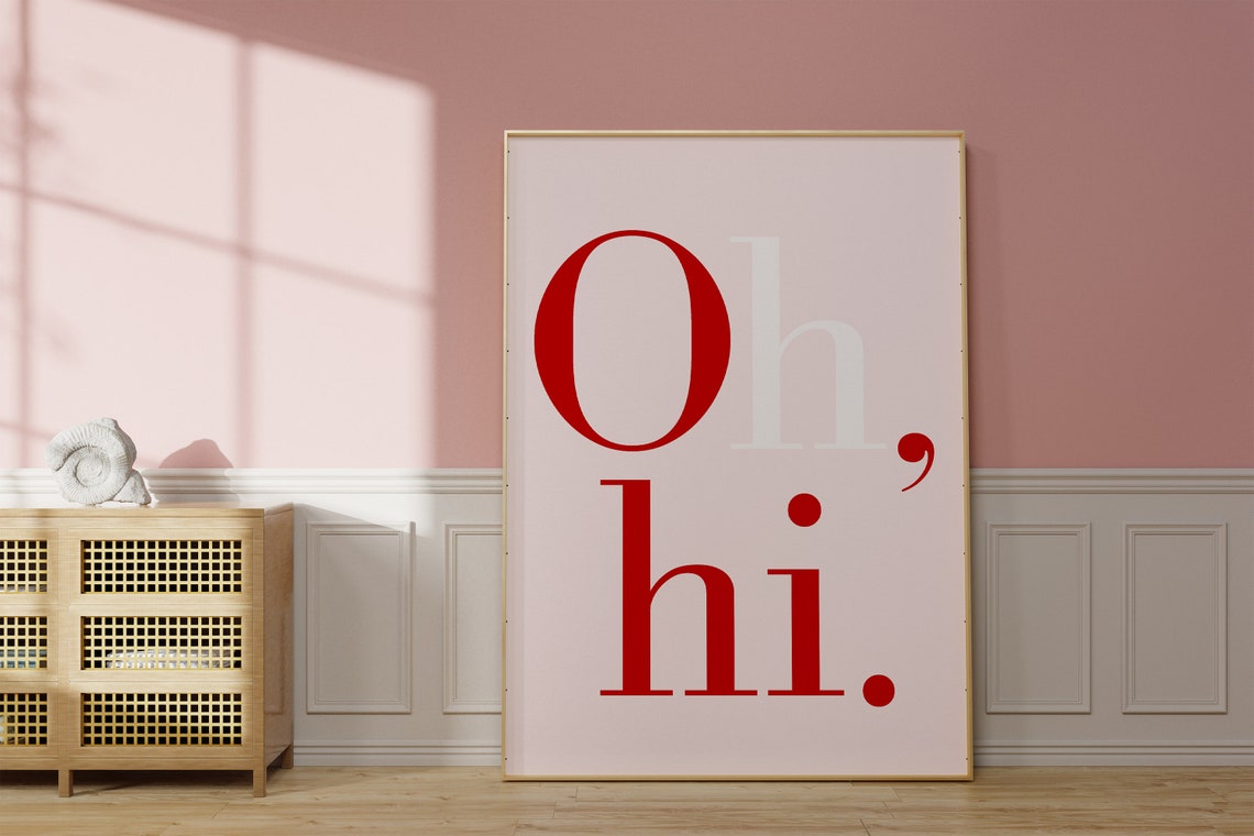Minimal Oh Hi Greeting Quote Big Red Serif Typography Pink Poster